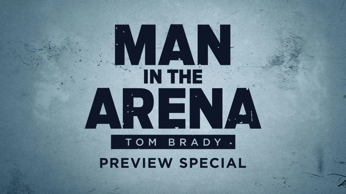Man in the Arena: Tom Brady Preview Special | Watch on Disney+