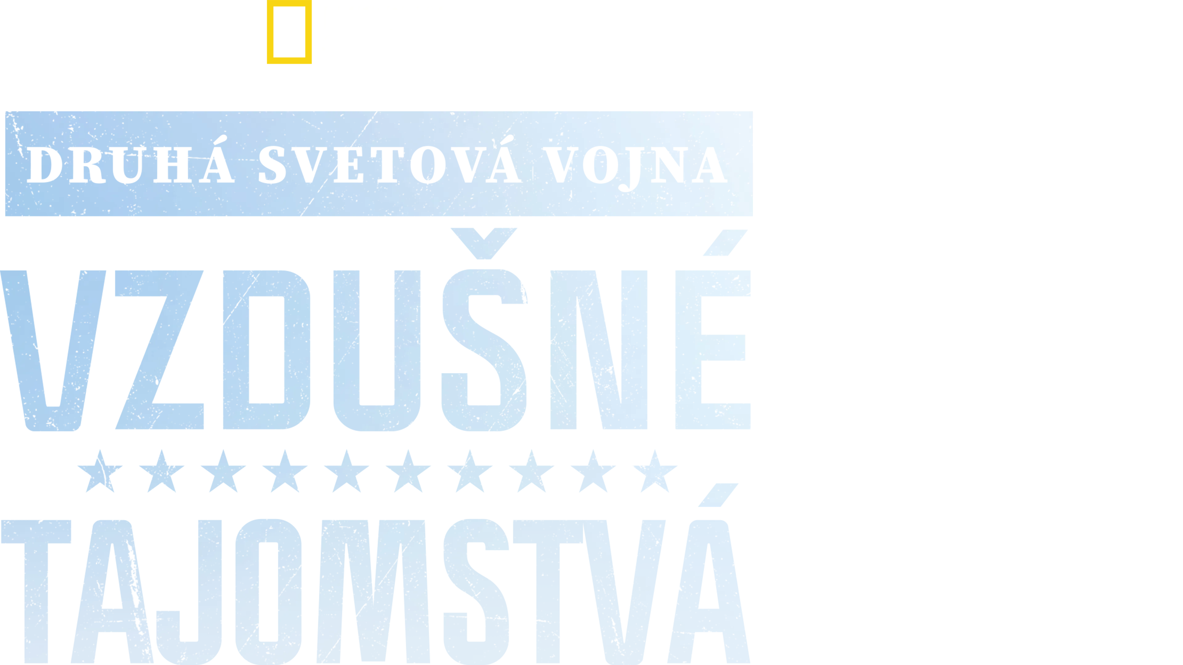 Druhá svetová vojna: Vzdušné tajomstvá