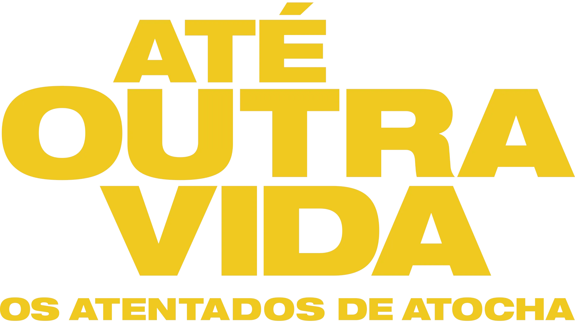 Até Outra Vida - Os Atentados de Atocha