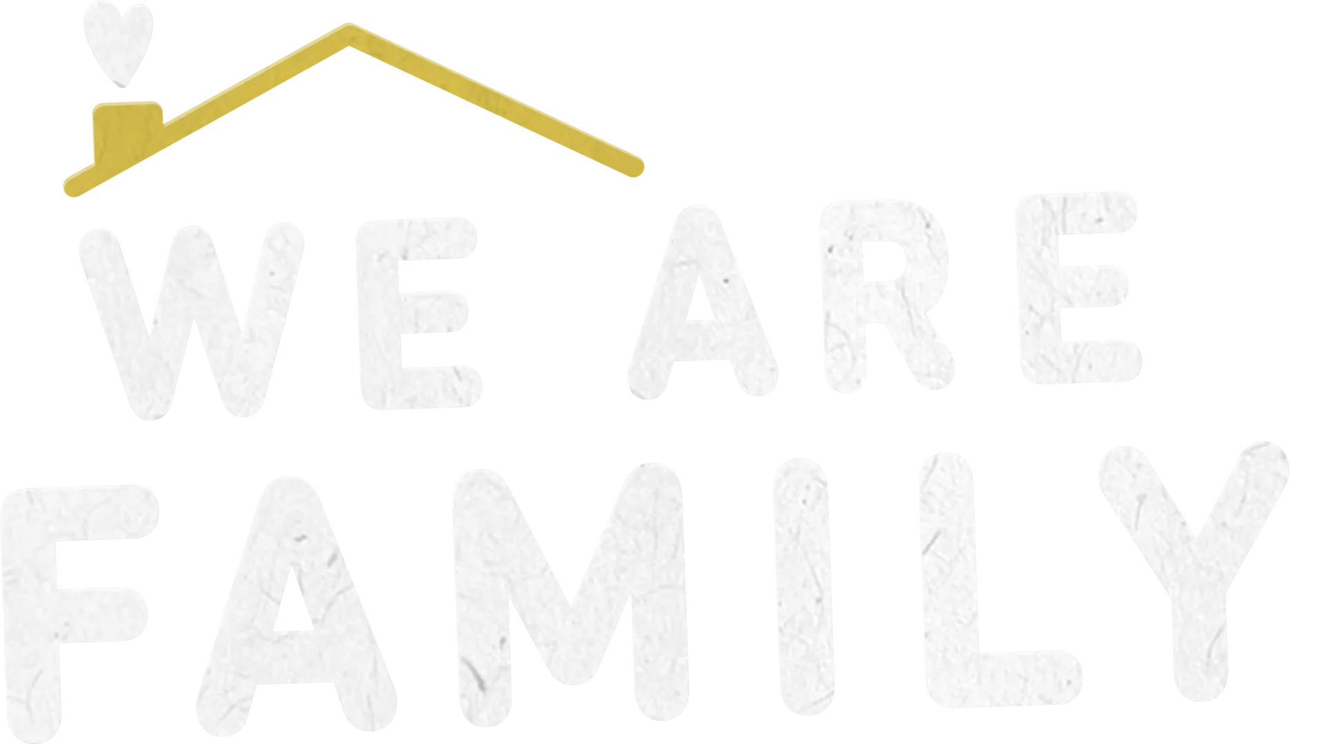 We Are Family