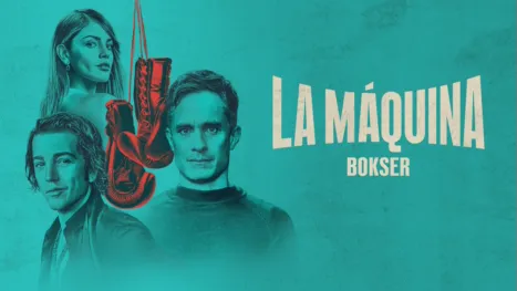thumbnail - La Máquina: Bokser