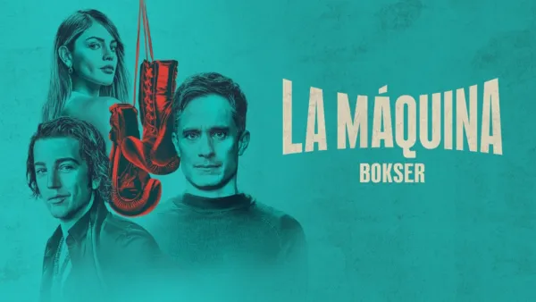 thumbnail - La Máquina: Bokser