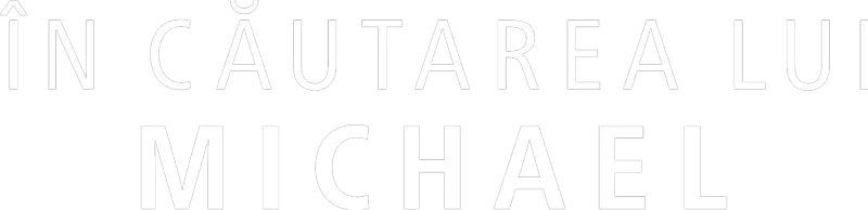 În căutarea lui Michael