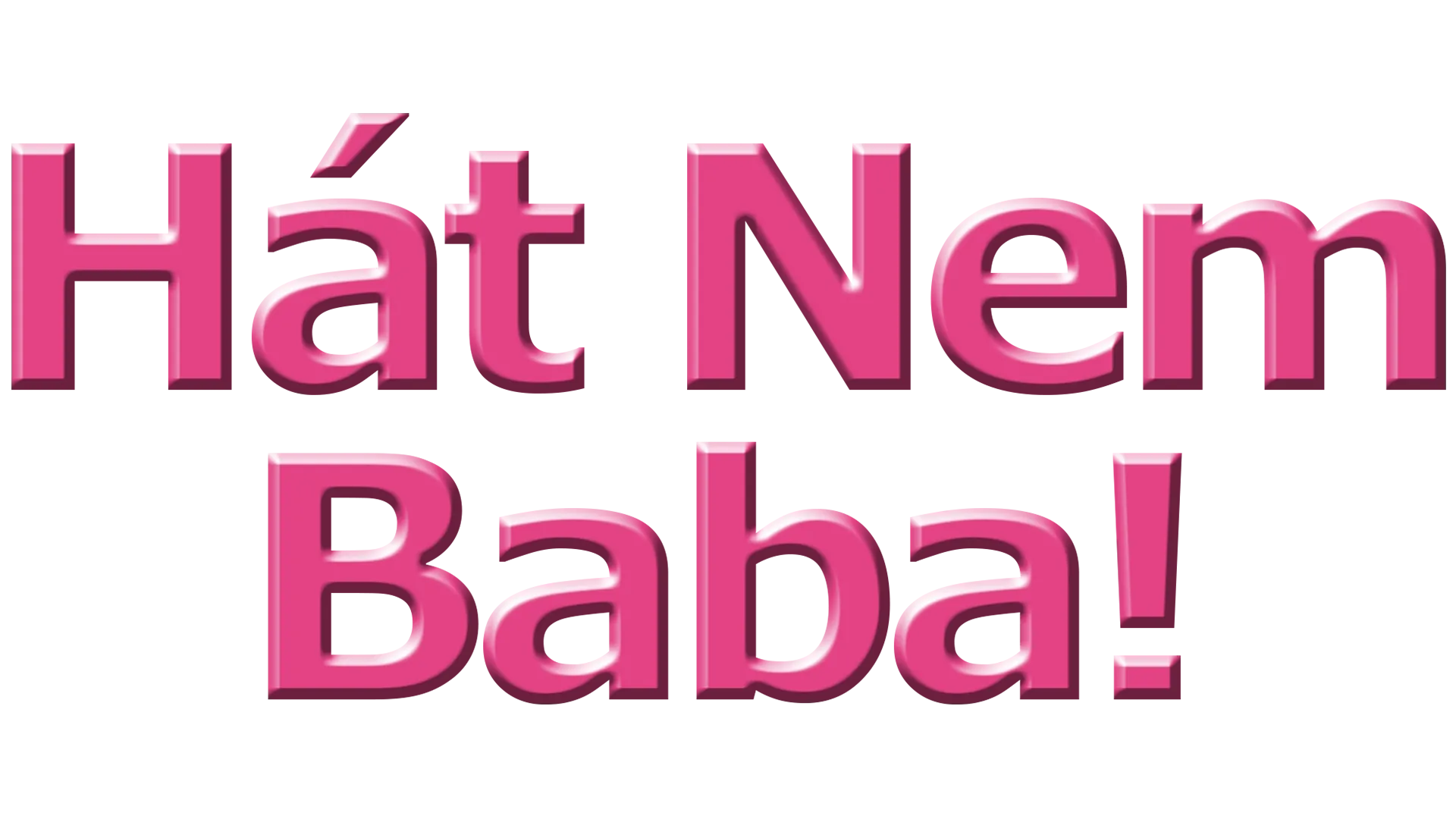 Hát nem baba!