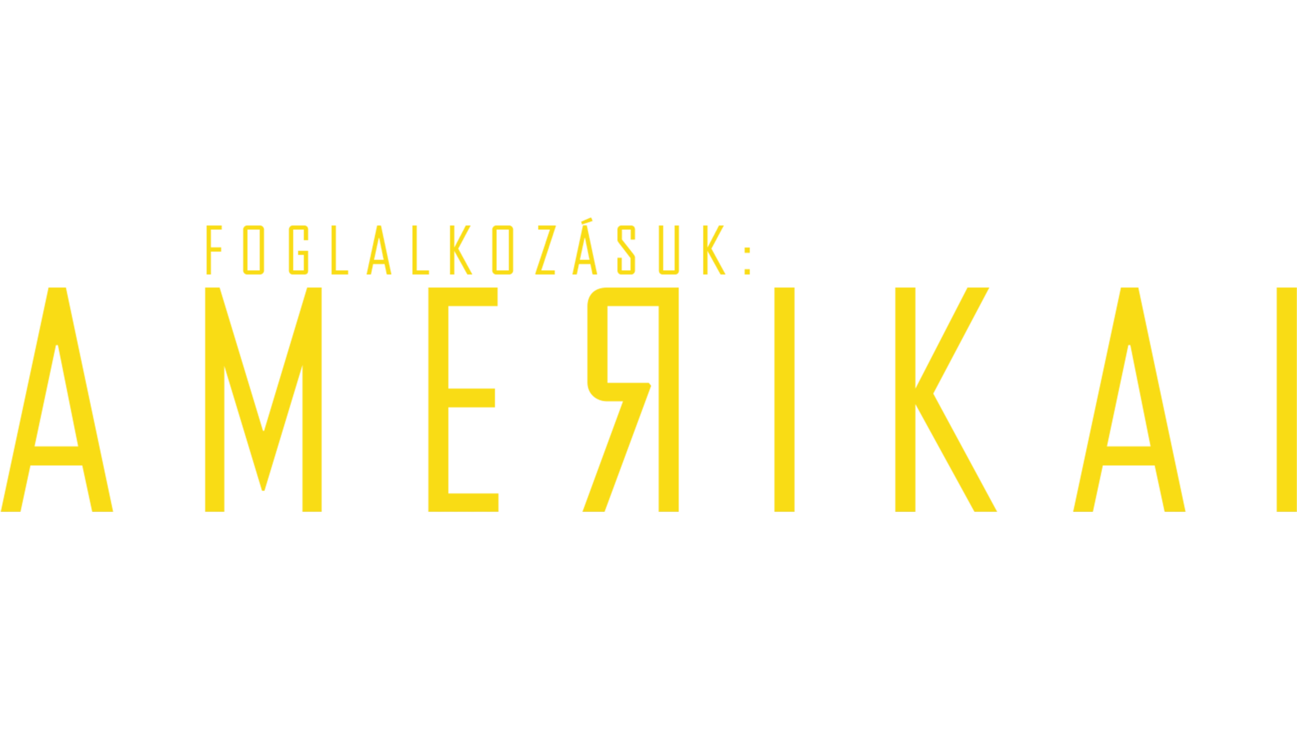 Foglalkozásuk: amerikai