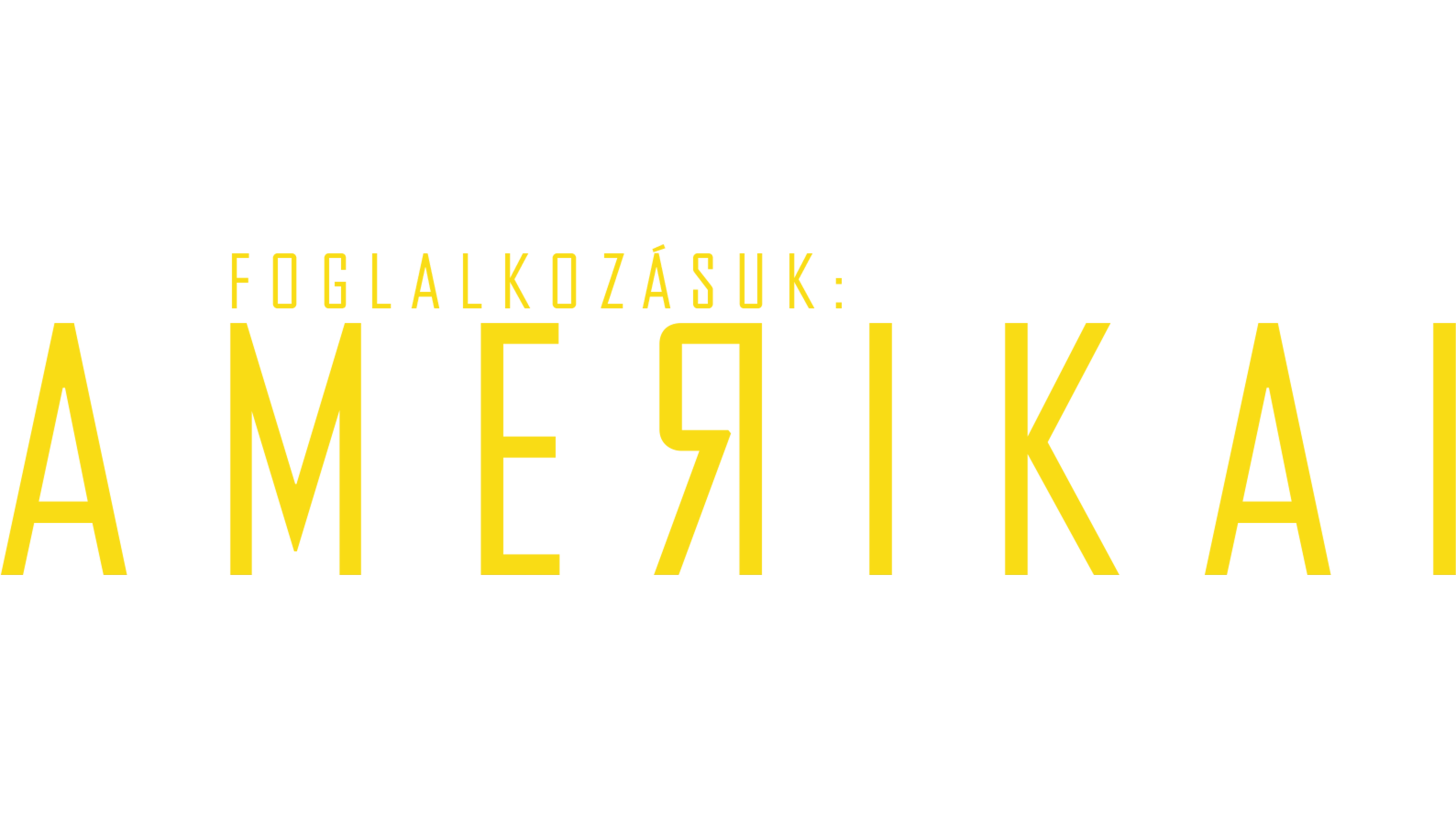 Foglalkozásuk: amerikai