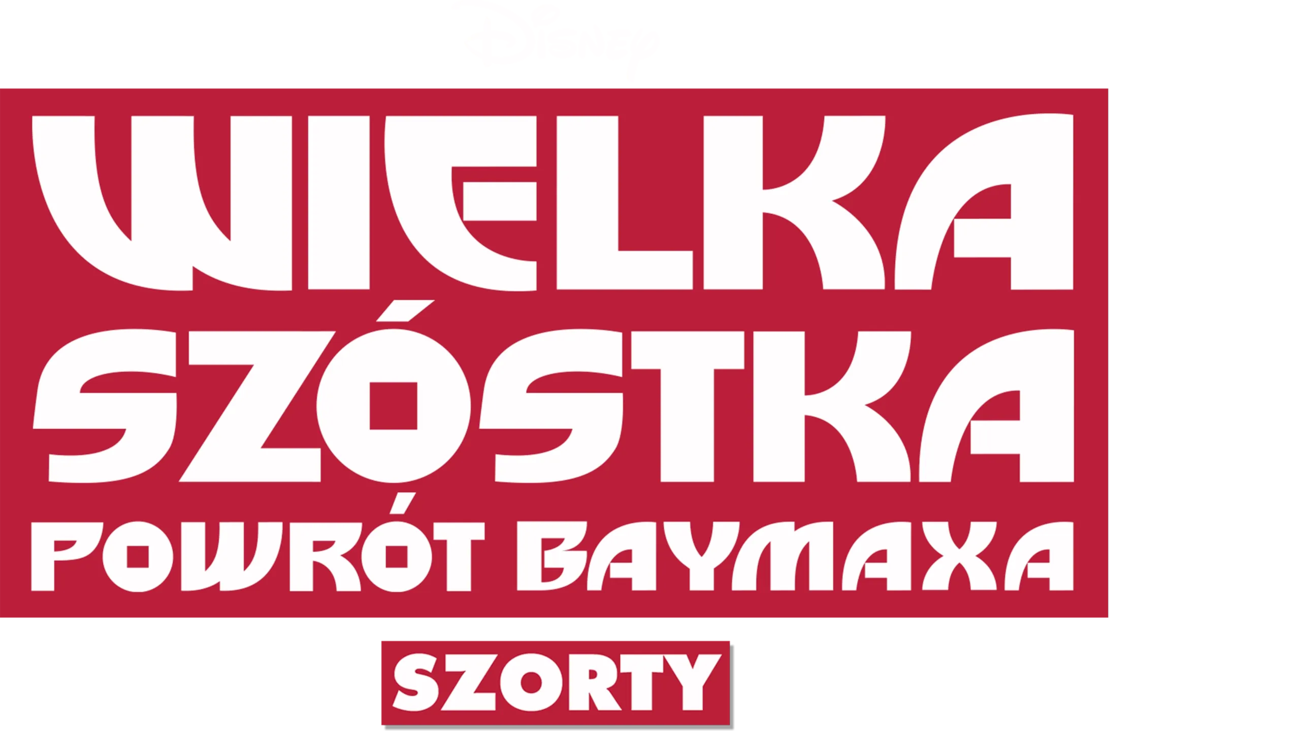 Wielka szóstka: Powrót Baymaxa: Shorts