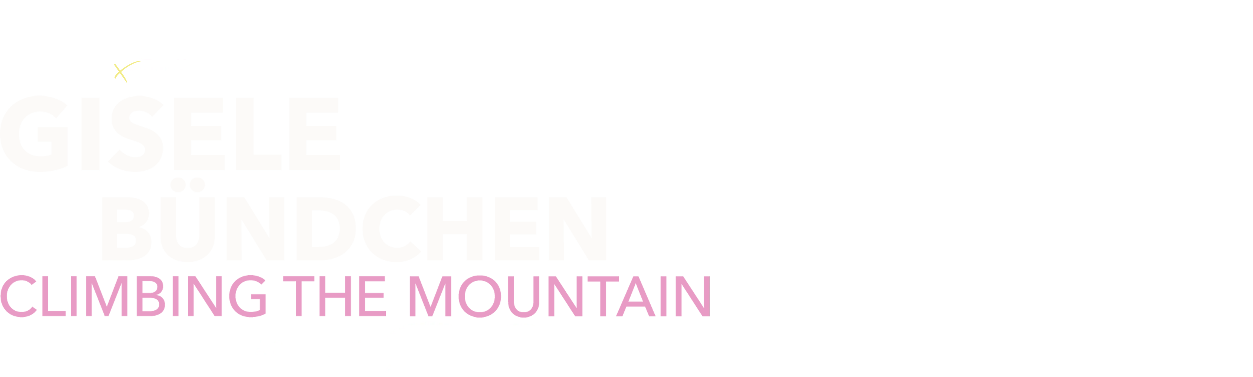 IMPACT x Nightline: Gisele Bündchen: Climbing the Mountain