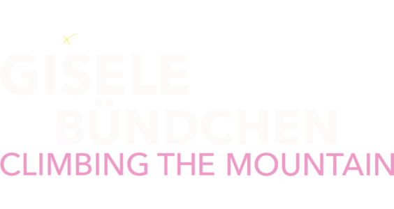 IMPACT x Nightline: Gisele Bündchen: Climbing the Mountain