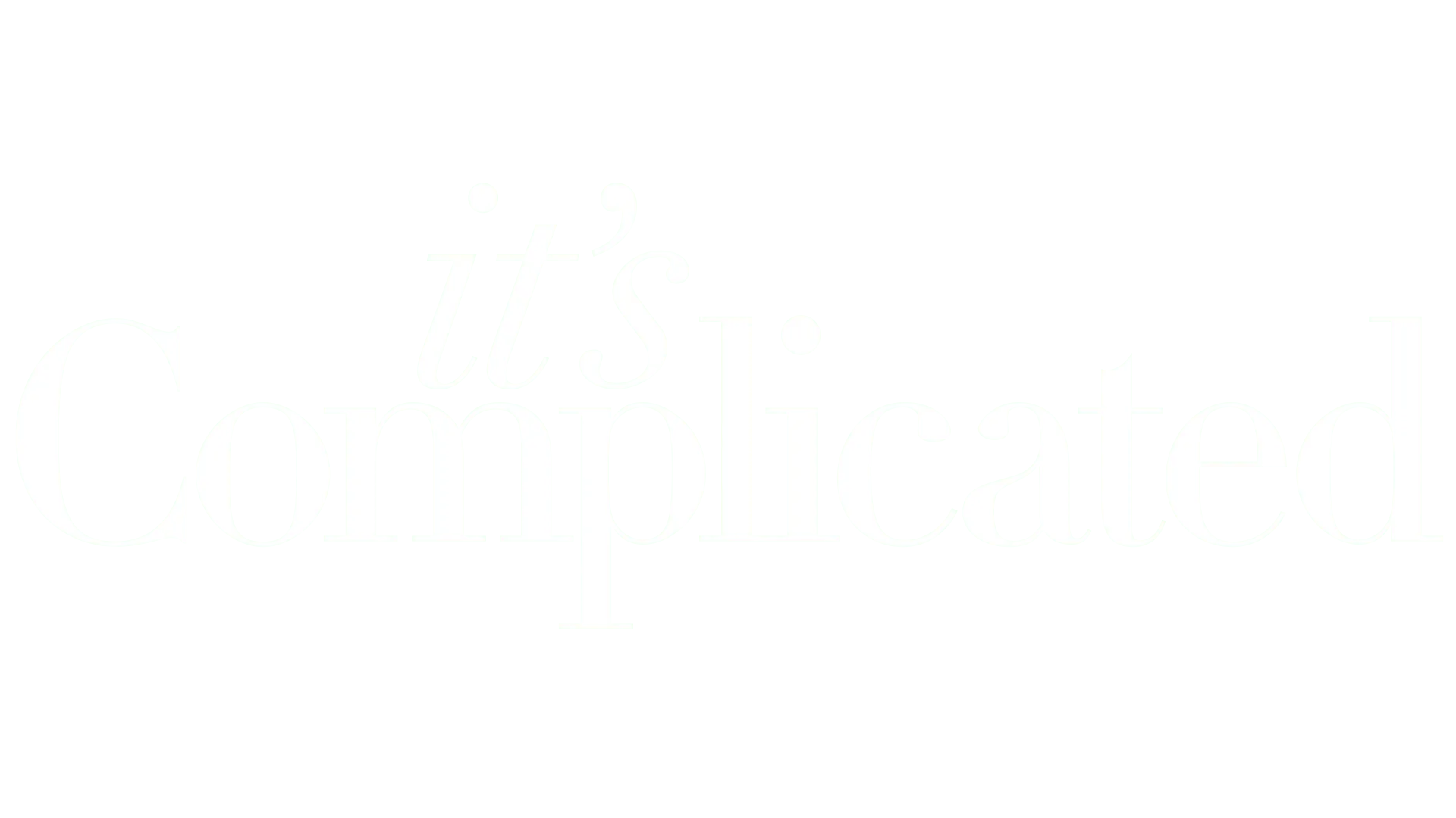 It's Complicated