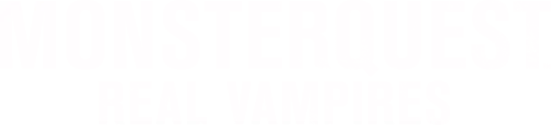 MonsterQuest: Real Vampires