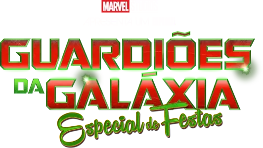 Marvel Studios Apresenta Um Especial: Guardiões da Galáxia: Especial de Festas