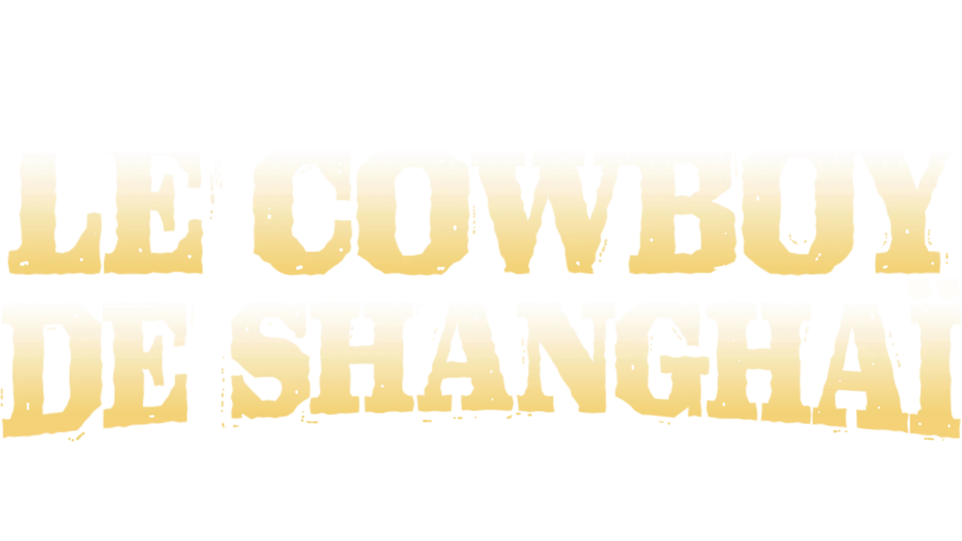 Le Cowboy de Shanghai