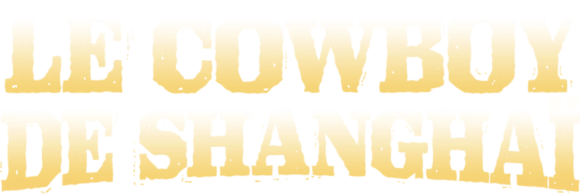 Le Cowboy de Shanghai