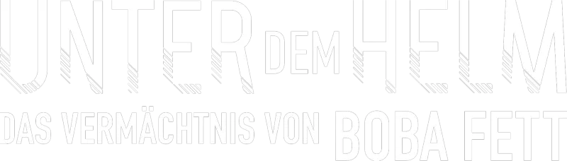 Unter dem Helm: Das Vermächtnis von Boba Fett