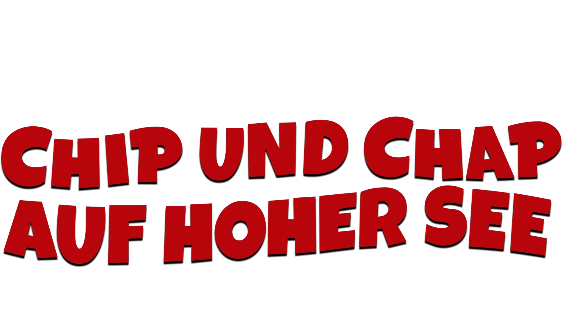 Chip und Chap auf hoher See