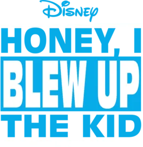 Honey, I Blew Up the Kid