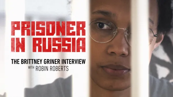 thumbnail - Prisoner in Russia: The Brittney Griner Interview