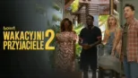 thumbnail - Wakacyjni przyjaciele 2