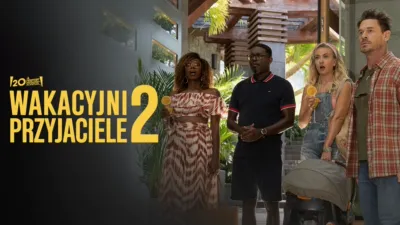 Wakacyjni przyjaciele 2