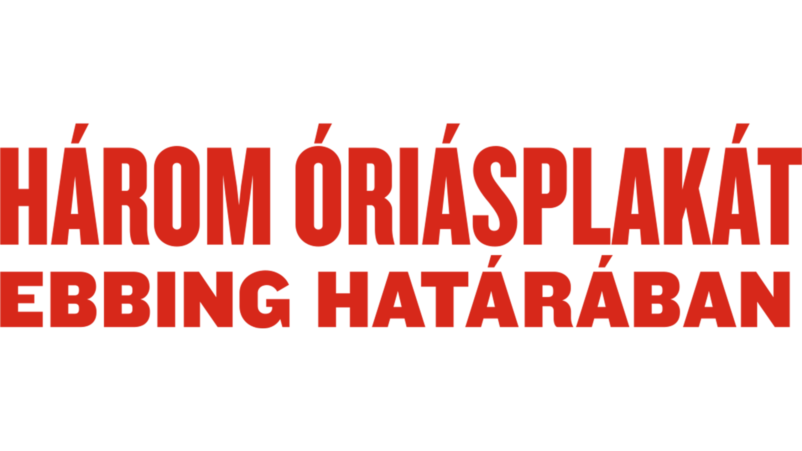 Három óriásplakát Ebbing határában