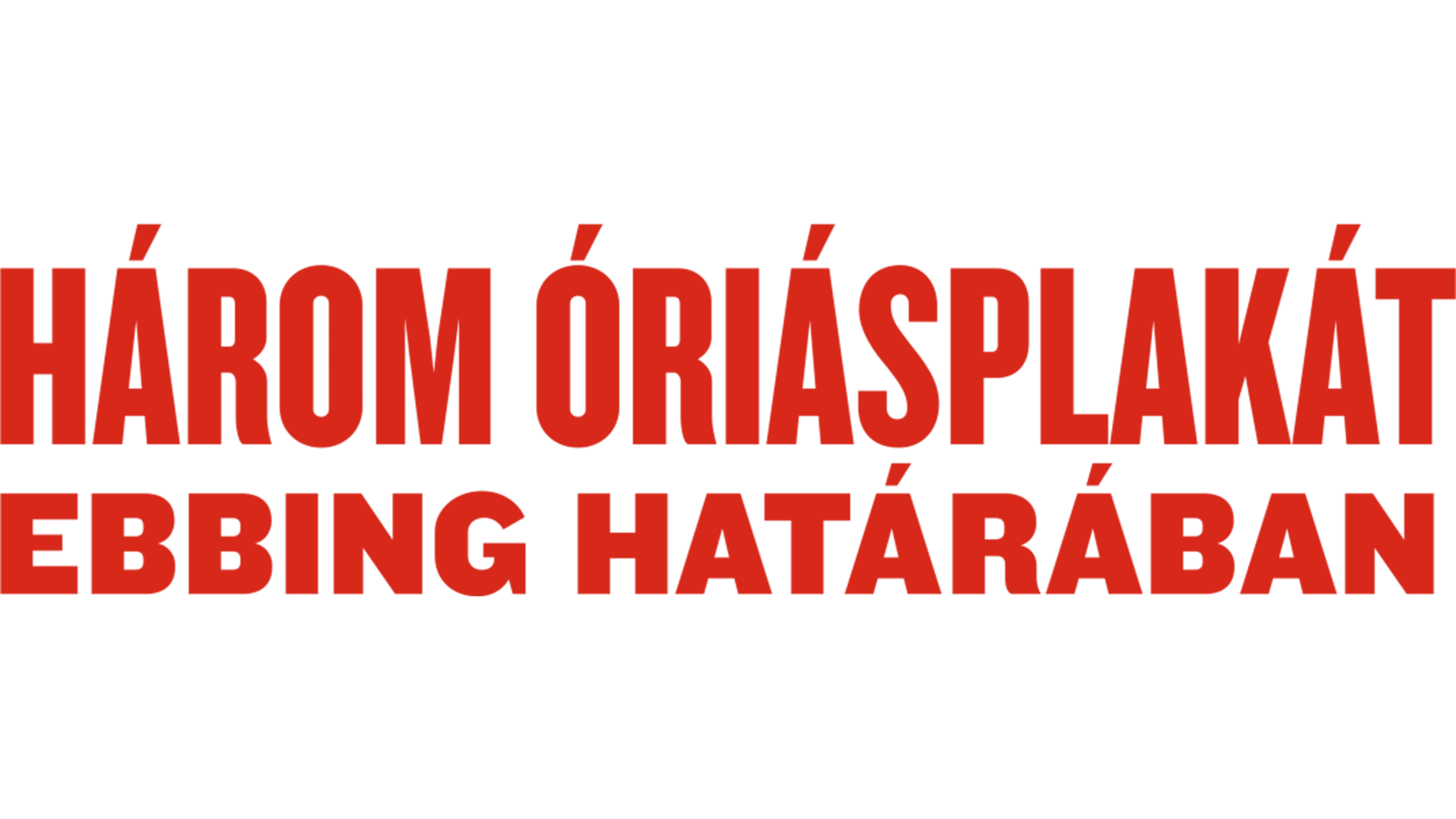 Három óriásplakát Ebbing határában