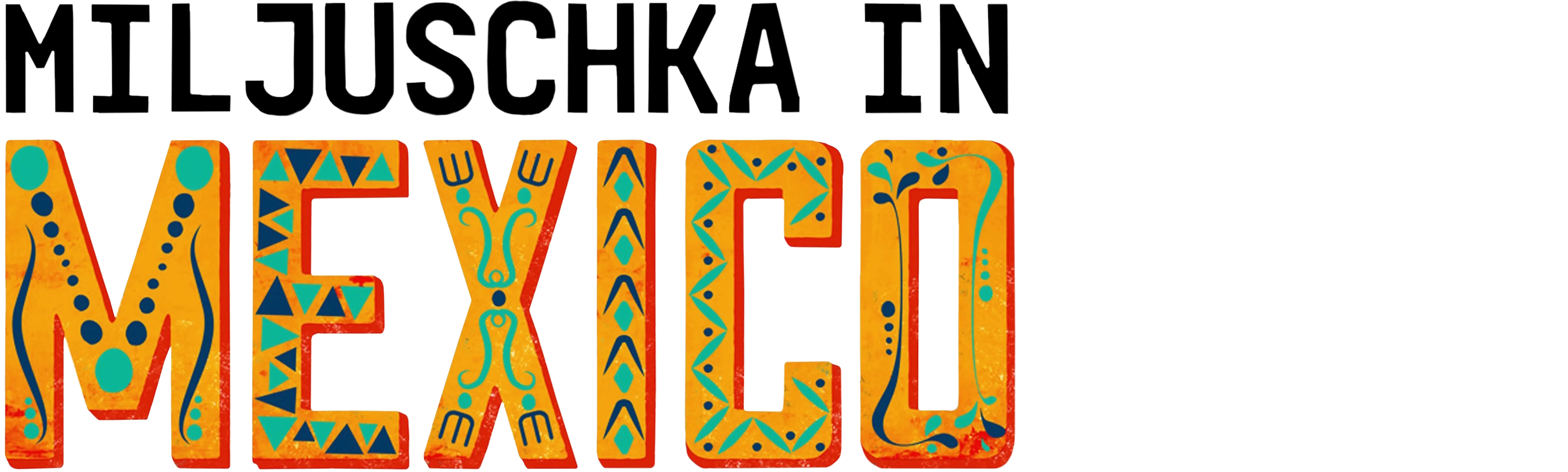 Miljuschka in Mexico