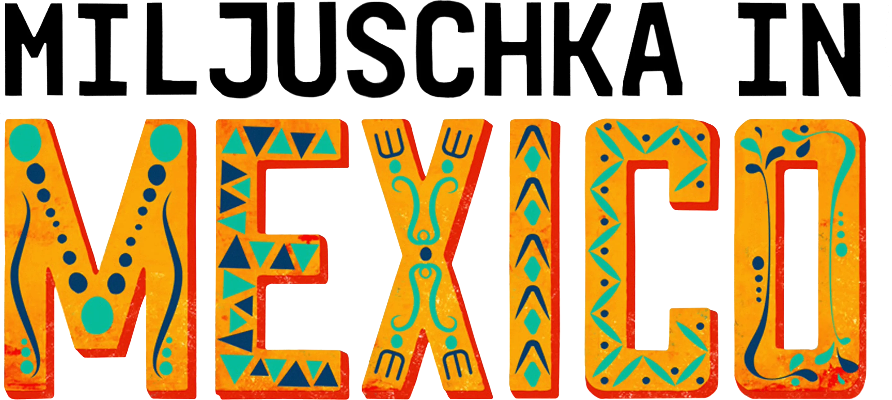 Miljuschka in Mexico
