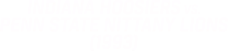 Indiana vs. Penn State (1993)