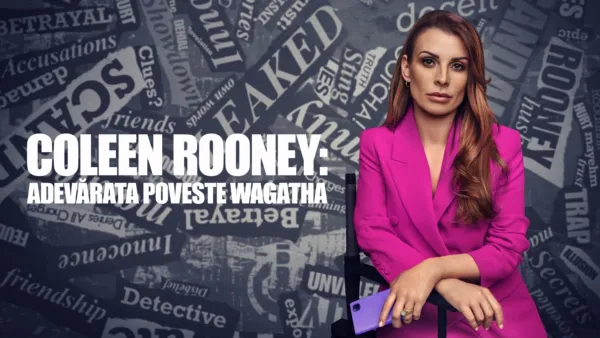 thumbnail - Coleen Rooney: Adevărata poveste Wagatha