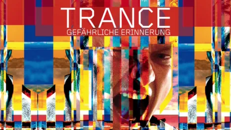 thumbnail - Trance - Gefährliche Erinnerung
