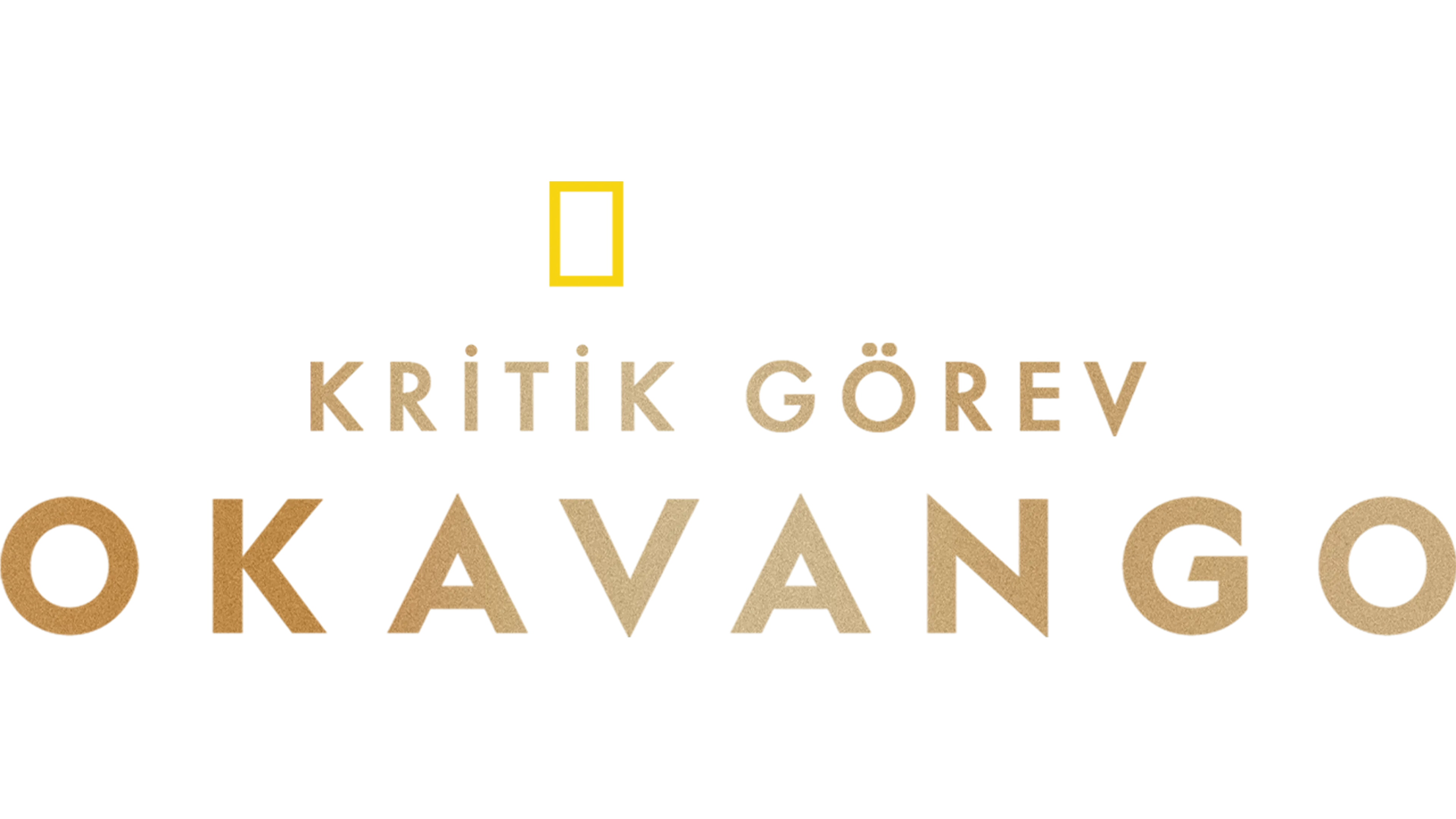 Kritik Görev: Okavango