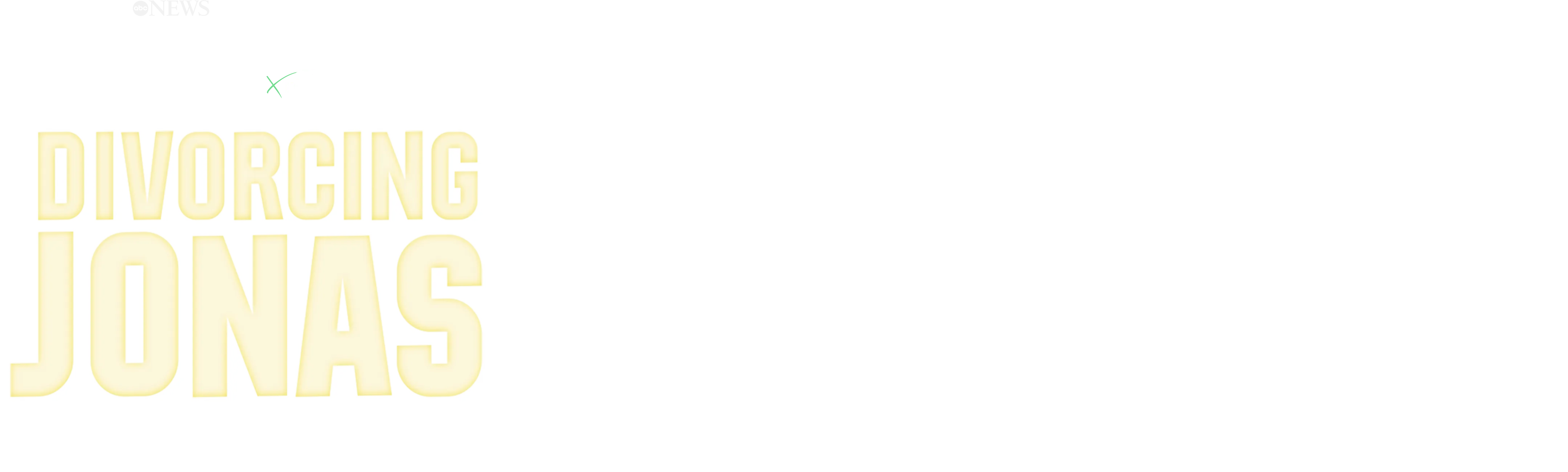 IMPACT x Nightline: Divorcing Jonas - Joe & Sophie