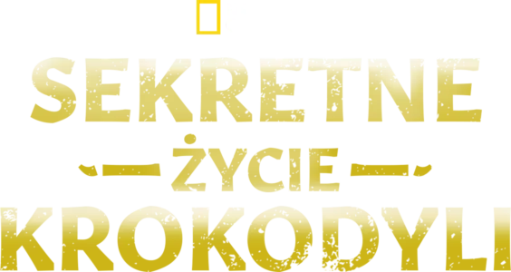 Sekretne życie krokodyli