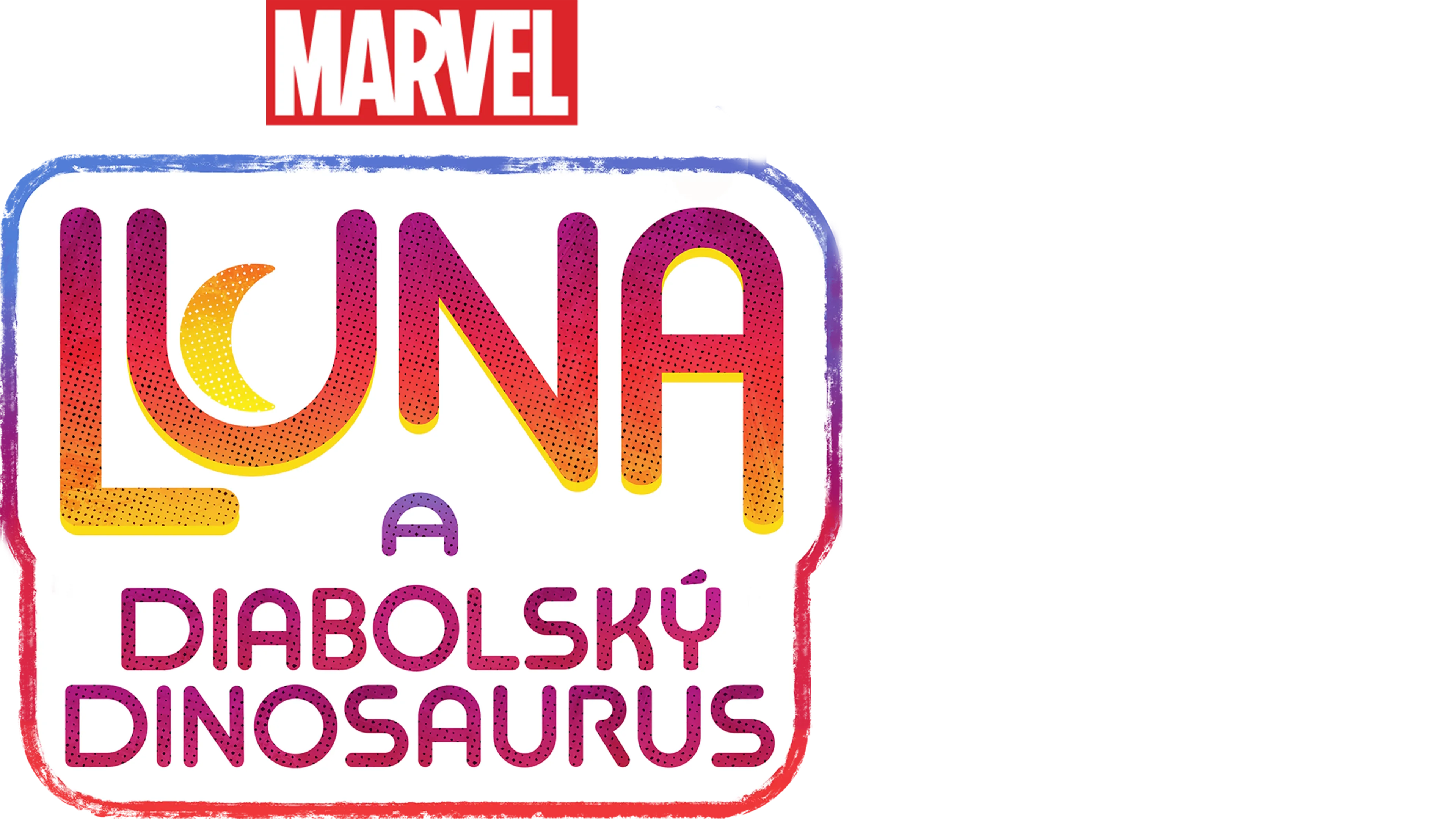 Marvel Luna a diabolský dinosaurus
