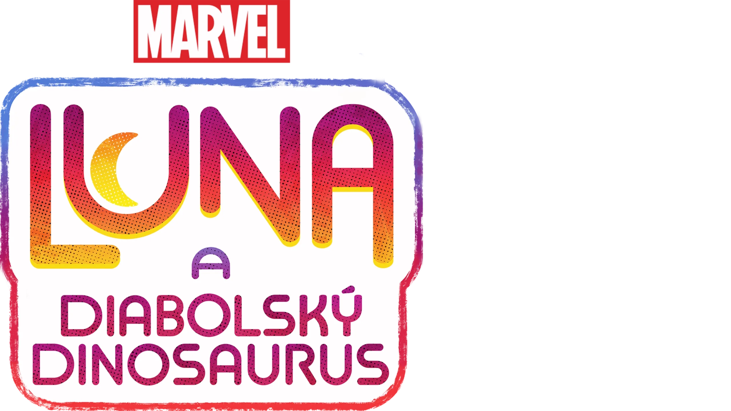 Marvel Luna a diabolský dinosaurus
