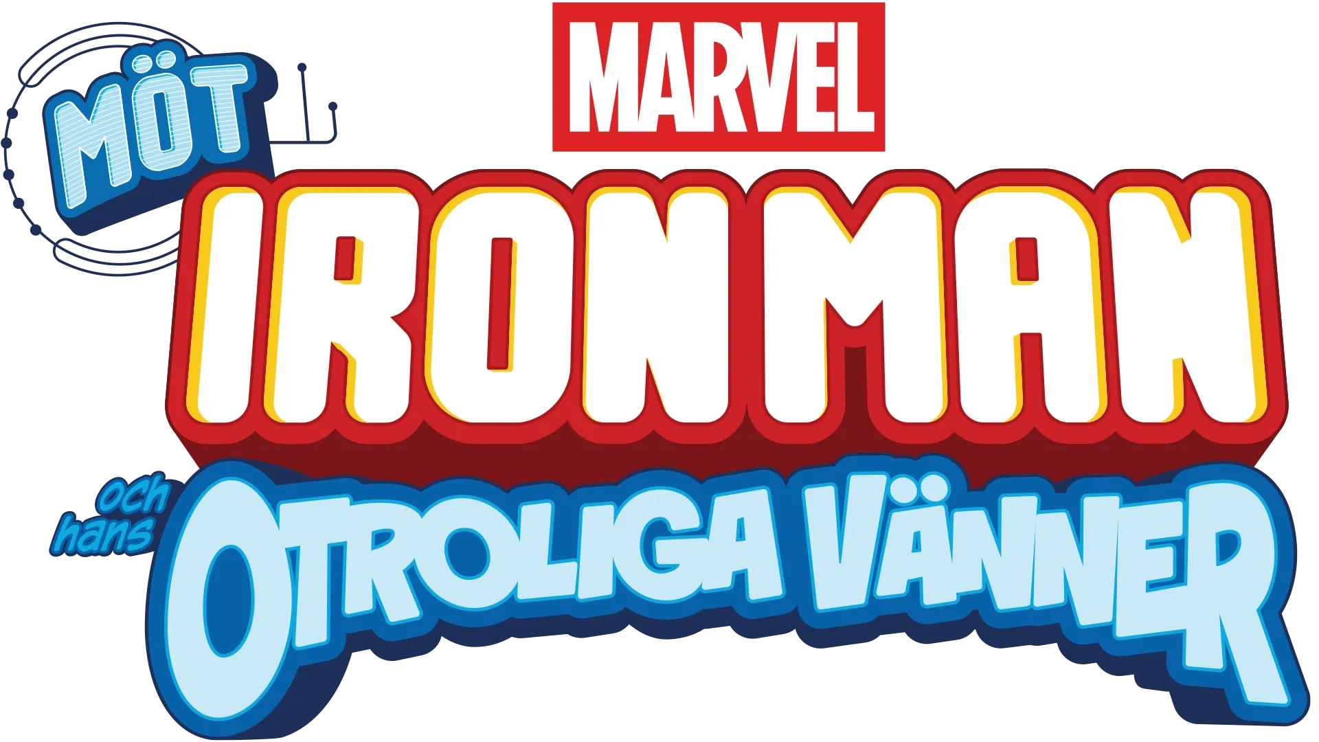 Möt Iron Man och hans otroliga vänner