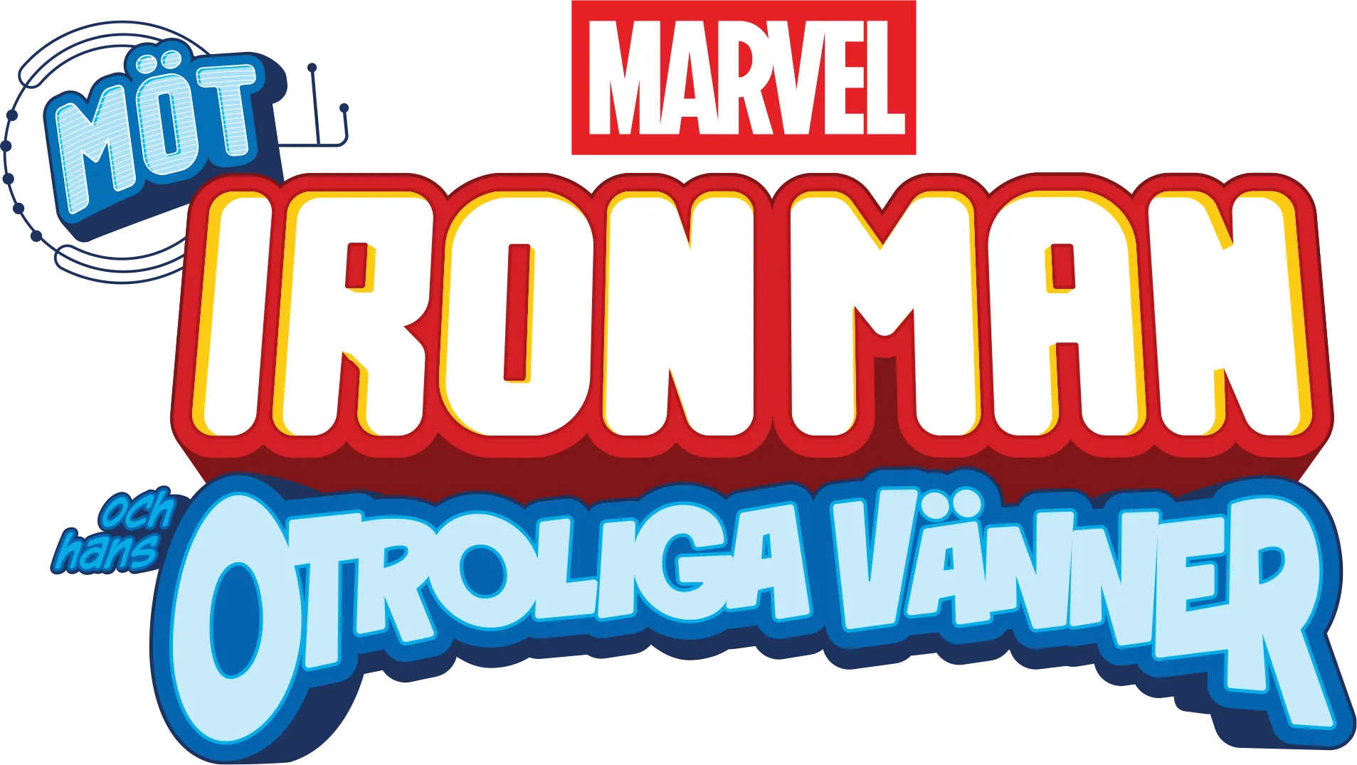 Möt Iron Man och hans otroliga vänner