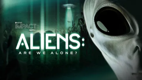 thumbnail - IMPACT x Nightline: Aliens: Are We Alone?