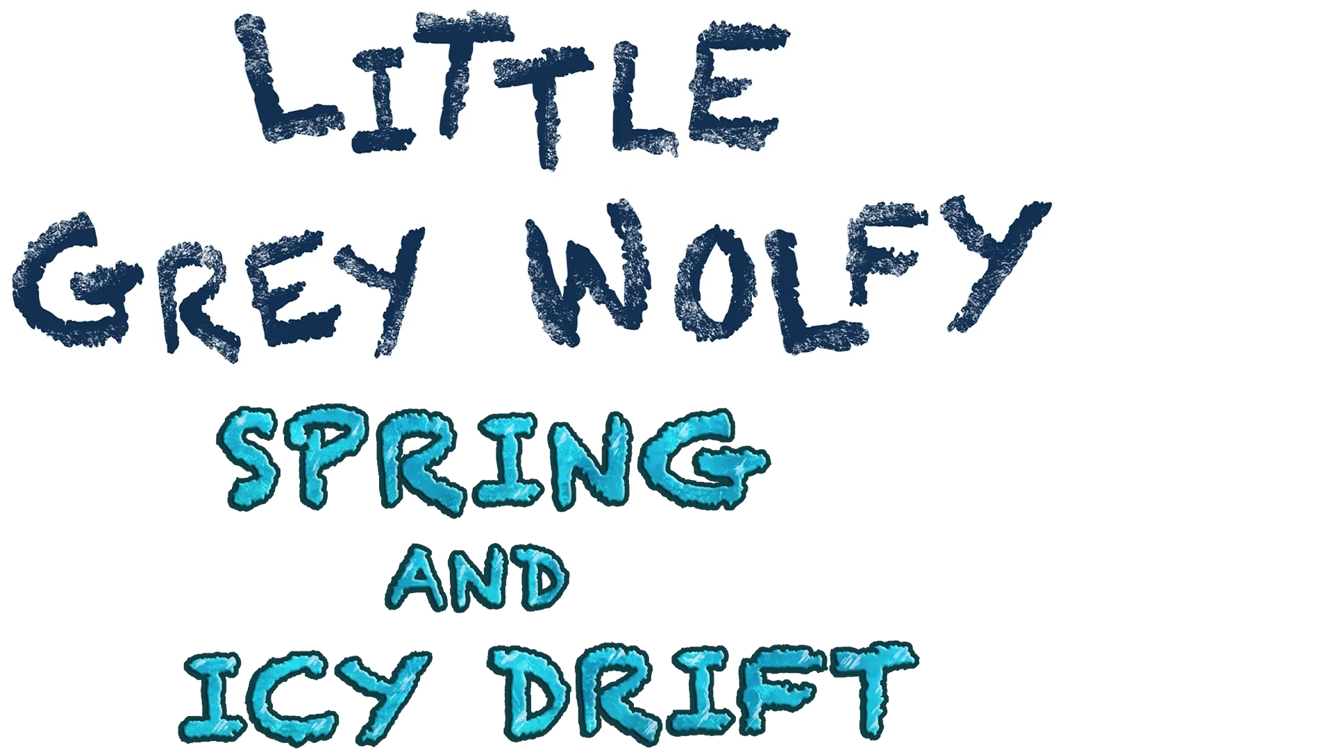 Little Grey Wolfy. Spring and Icy Drift