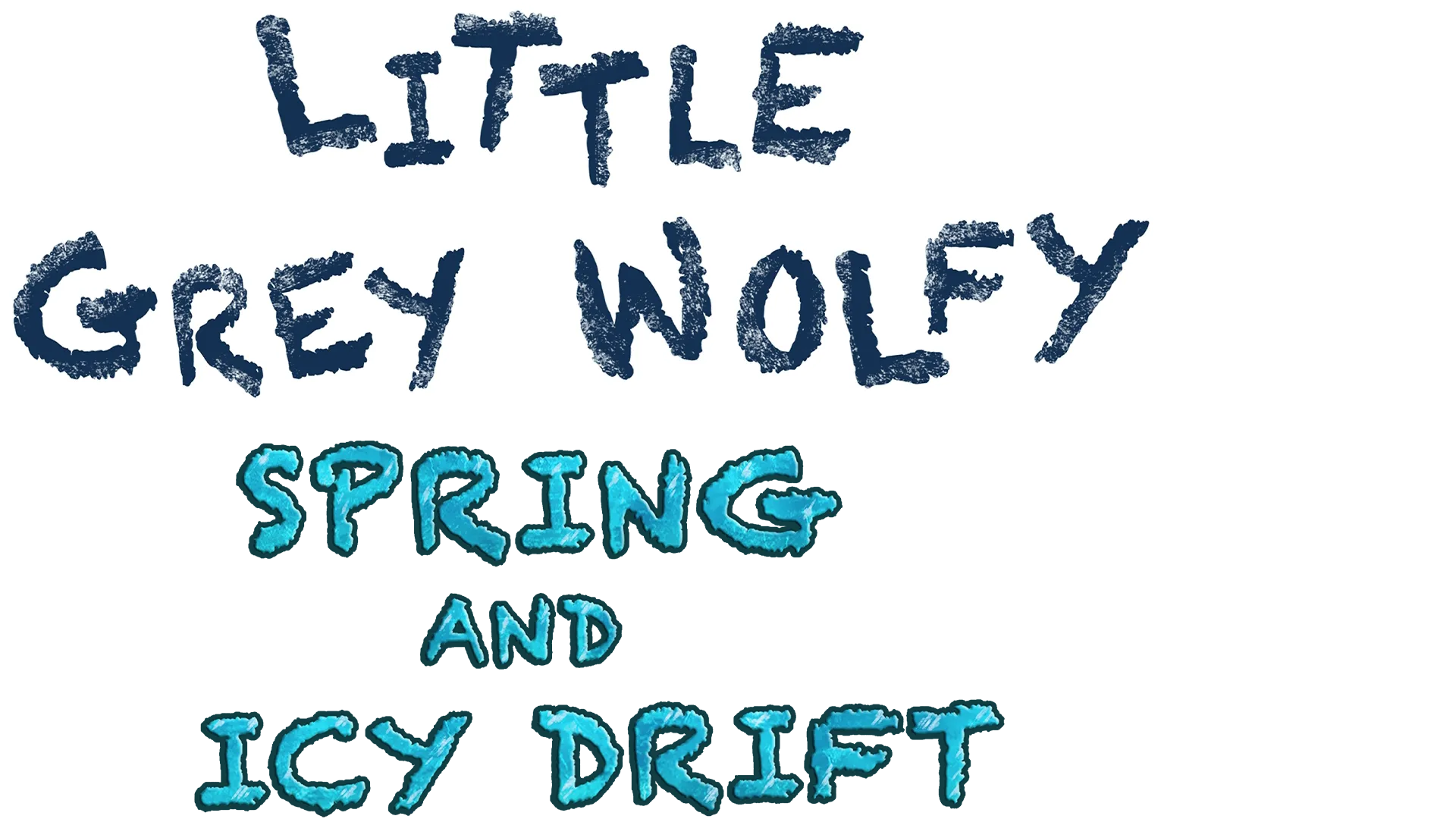 Little Grey Wolfy. Spring and Icy Drift
