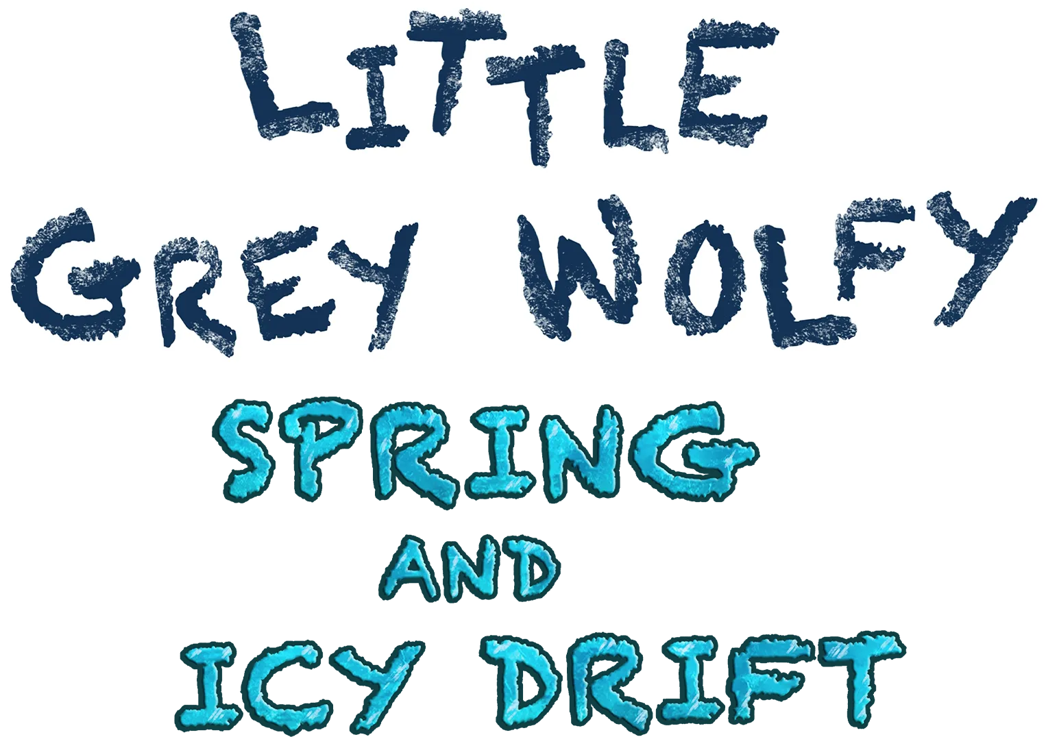 Little Grey Wolfy. Spring and Icy Drift