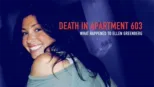 thumbnail - Death in Apartment 603: What Happened to Ellen Greenberg
