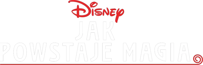 Disney Jak powstaje magia
