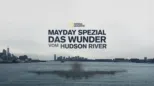 thumbnail - Mayday Spezial - Das Wunder vom Hudson River