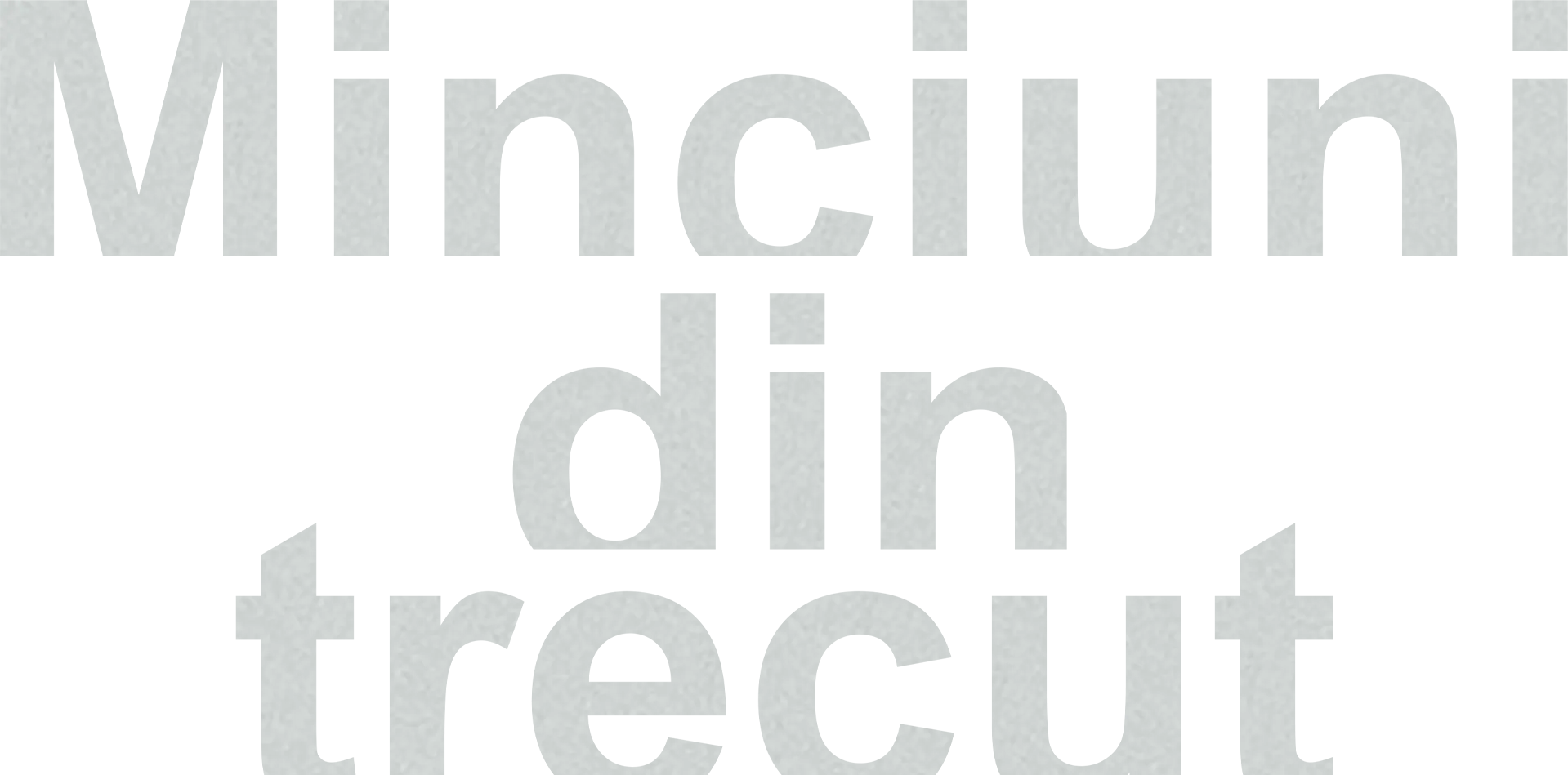 Minciuni din trecut