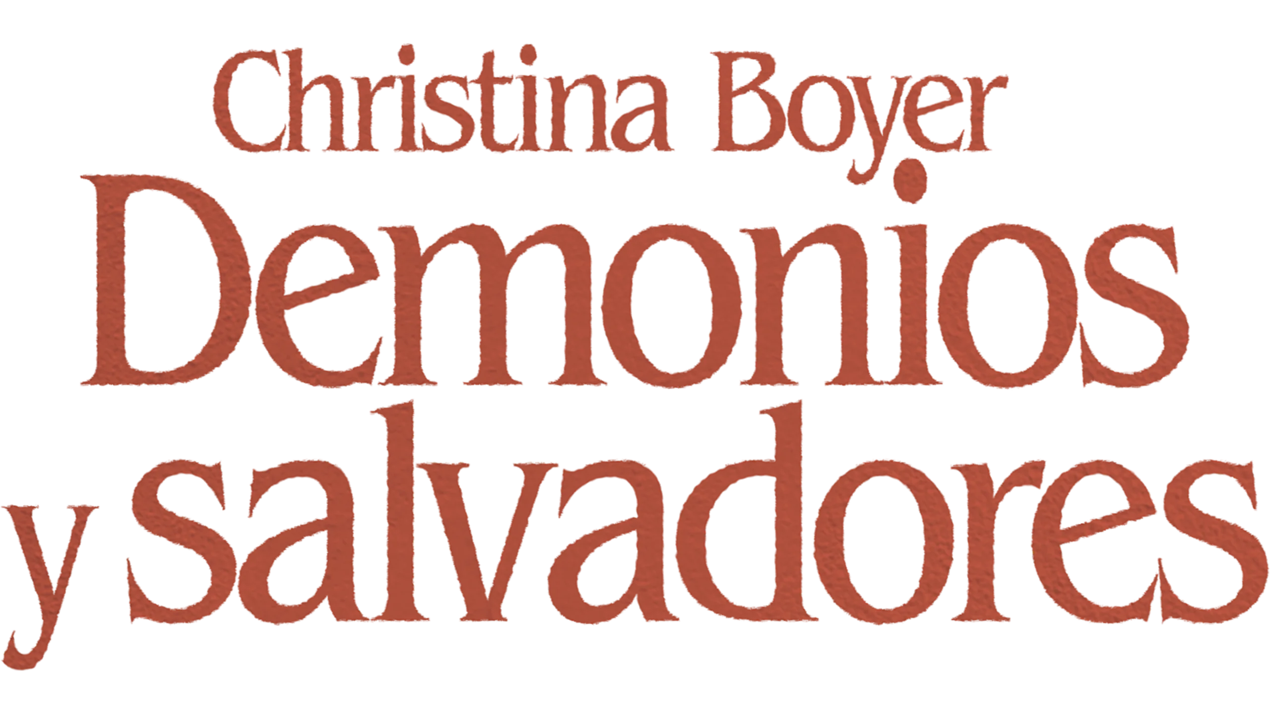 Christina Boyer: Demonios y salvadores