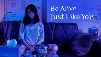 Be Alive Just Like You