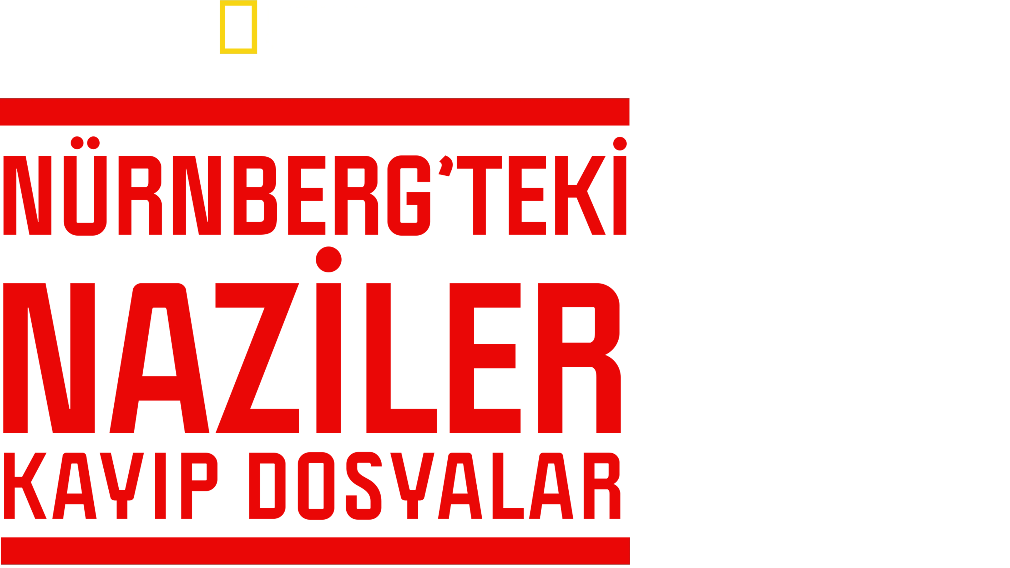 Nürnberg’teki Naziler: Kayıp Dosyalar