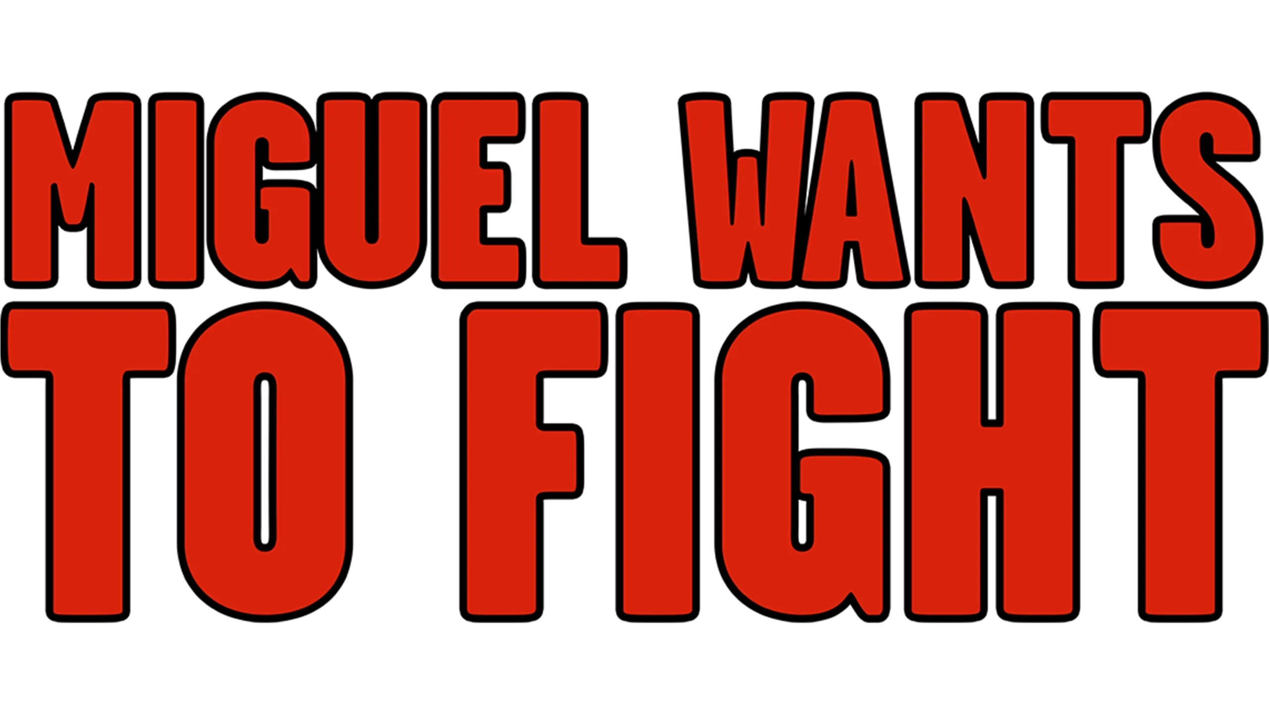 Miguel Wants to Fight